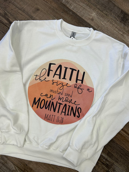 Faith the Size of a Mustard Seed Sweatshirt